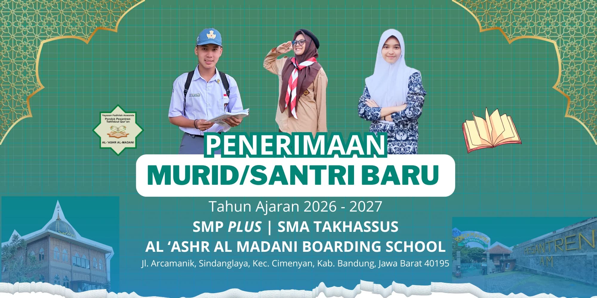 Penerimaan Murid/Santri Baru Tahun Ajaran 2026-2027, SMP Plus dan SMA Takhassus Al 'Ashr Al Madani Boarding School